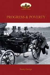 (^KINDLE/BOOK)->DOWNLOAD Progress and Poverty: An Inquiry into the Cause of Increase of Want with