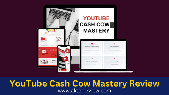 YouTube Cash Cow Mastery Review – Make Million Views & Profit On Autopilot