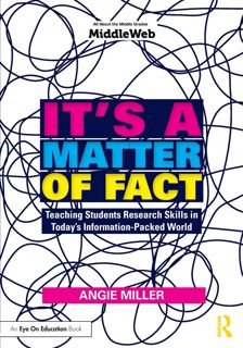 KINDLE BOOK)DOWNLOAD It's a Matter of Fact  Teaching Students Research Skills in Today's Informat