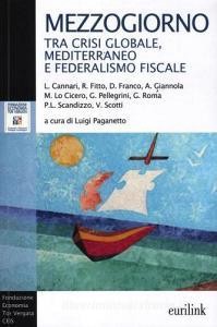 DOWNLOAD [PDF] Mezzogiorno tra crisi globale, Mediterraneo e federalismo fiscale