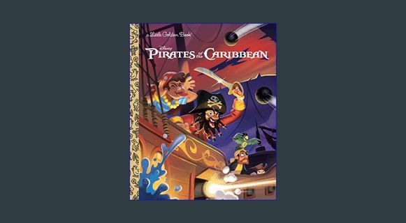 Download Online Pirates of the Caribbean (Disney Classic) (Little Golden Book)     Hardcover – Pict