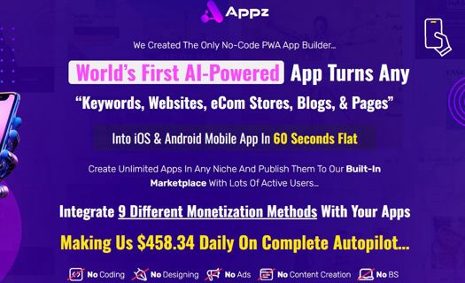 Appz Review: Create Unlimited Apps In Any Niche And Make $458.34 Daily.