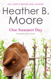 (Book) Download One Summer Day (PROSPERITY RANCH Book 1) KINDLE