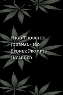 [ePUB] Download High Thoughts Journal - 100 Stoner Prompts Included