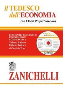 READ [PDF] Il tedesco dell'economia. Dizionario economico finanziario e commerciale. Dizionario tede