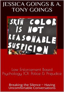 Online 📚 R.E.A.D Law Enforcement Based Psychology 101: Police & Prejudice ~Breaking the Silence ~