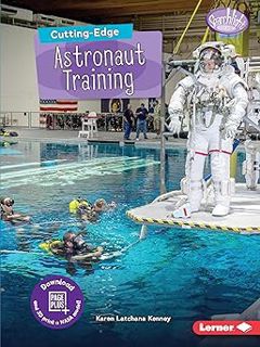 R.E.A.D [Book] Cutting-Edge Astronaut Training (Searchlight Books ™ ― New Frontiers of Space) by Kar