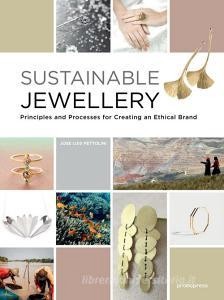 DOWNLOAD [PDF] Sustainable jewellery. Principles and processes for creating an ethical brand