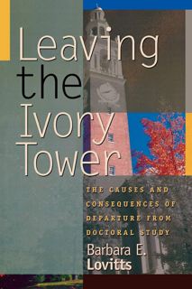 ( PDF/KINDLE)- DOWNLOAD Leaving the Ivory Tower  The Causes and Consequences of Departure from Doc