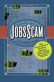 PDF [Book] The Great American Jobs Scam: Corporate Tax Dodging and the Myth of Job Creation paperb