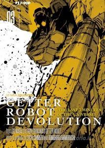 DOWNLOAD [PDF] Getter robot devolution. The last 3 minutes of the universe vol.3