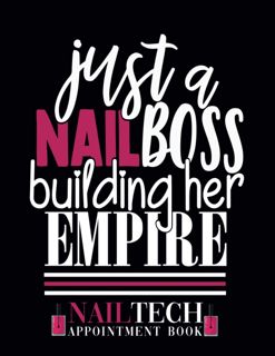 [download]_p.d.f Nail Tech Appointment Book - Just a Nail Boss Building Her Empire: Nail Technicia