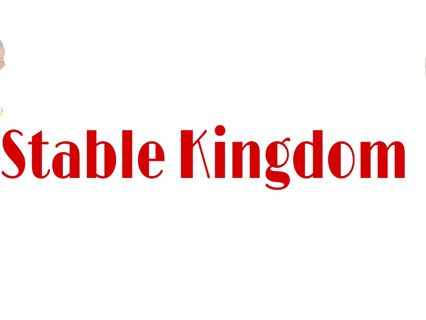 STABLE KINGDOM