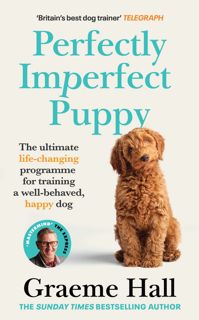 (Kindle) PDF Perfectly Imperfect Puppy  The practical guide to choosing and training the perfect d
