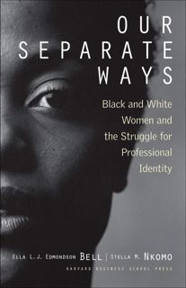 PDF [Book] Our Separate Ways: Black and White Women and the Struggle for Professional Identity Epu