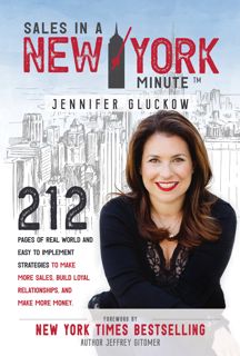Kindle [Read] Sales in a New York Minute: 212 Pages of Real World and Easy to Implement Strategies