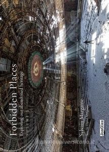 Scarica Epub Forbidden places. Exploring our abandoned heritage vol.2