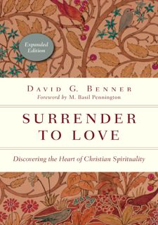 DOWNLOAD Surrender to Love: Discovering the Heart of Christian Spirituality (The Spiritual