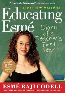 ?UNPAID Read?? Educating Esmé: Diary of a Teacher's First Year Paperback – Print,