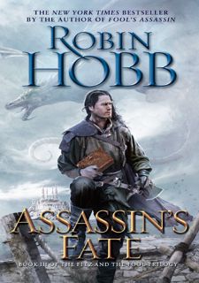 READ B.O.O.K Assassin's Fate: Book III of the Fitz and the Fool trilogy by Robin Hobb (Author)