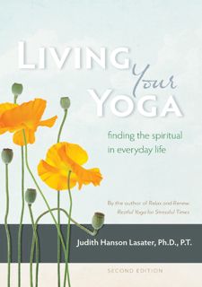 [Ebook] Living Your Yoga: Finding the Spiritual in Everyday Life by