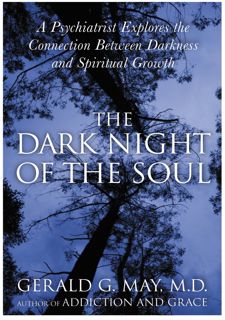 Download [PDF] The Dark Night of the Soul: A Psychiatrist Explores the Connection Between Darkness