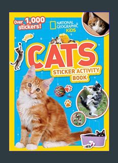 [EBOOK] [PDF] National Geographic Kids Cats Sticker Activity Book (NG Sticker Activity Books)     P