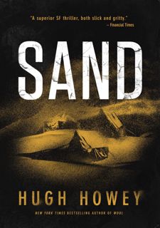 READ B.O.O.K Sand (The Sand Chronicles Book 1) by Hugh Howey (Author)