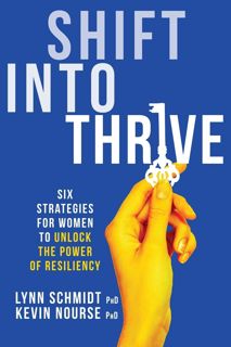 ((download_p.d.f))^ Shift Into Thrive: Six Strategies for Women to Unlock the Power of Resiliency