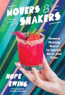 (PDF/KINDLE)->DOWNLOAD Movers and Shakers: Women Making Waves in Spirits  Beer & Wine [PDF] free