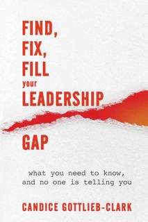 ((Read_EPUB))^^ Find  Fix  Fill Your Leadership Gap: what you need to know  and no one is telling