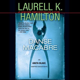 READ EBOOK [PDF] Danse Macabre  An Anita Blake  Vampire Hunter Novel  Book 14 [KINDLE