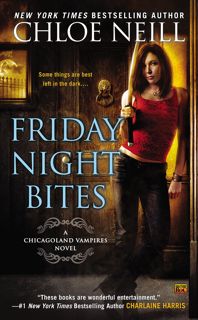 (Read) PDF Friday Night Bites (Chicagoland Vampires Book 2) [PDF] Download
