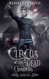 (PDF) Kindle Circus of the Dead  Chronicles Ten epub