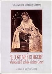 Read Epub Il costume è di rigore. 8 febbraio 1875: un ballo a palazzo Caetani. Fotografie romane di