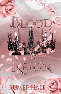 ^^[download p.d.f]^^ Blood and Reign (Blood and Ruin Series Book 3) [PDF]