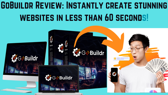 GoBuildr Review: Instantly create stunning websites in less than 60 seconds!