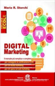 READ [PDF] Digital marketing. Il manuale più semplice e completo per conseguire la certificazione EC