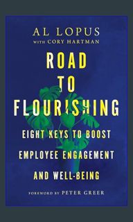 (DOWNLOAD PDF)$$ 📚 Road to Flourishing: Eight Keys to Boost Employee Engagement and Well-Being