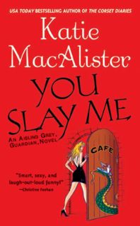 (Book) Read You Slay Me ('Aisling Grey  Guardian  Novel' Book 1) textbook_