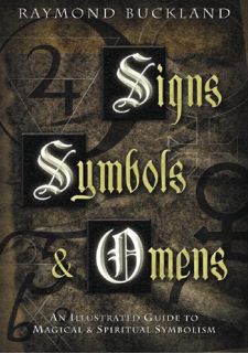 [Ebook] Reading Signs, Symbols  Omens: An Illustrated Guide to Magical  Spiritual Symbolism by