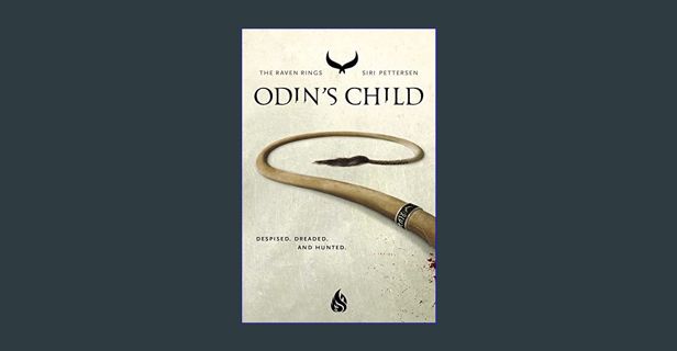 GET [PDF Odin's Child (The Raven Rings)     Paperback – September 27, 2022