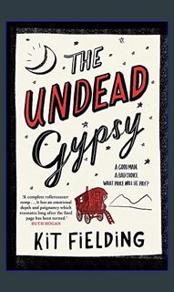 (<E.B.O.O.K.$) 💖 The Undead Gypsy: The darkly funny Own Voices novel     Paperback – January 9,