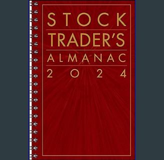 [EBOOK] [PDF] Stock Trader's Almanac 2024 (Almanac Investor Series)     57th Edition