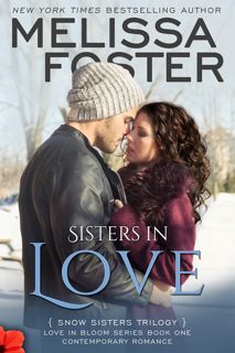 [READ EBOOK] PDF Sisters in Love (Love in Bloom  Snow Sisters  Book One)  ebook