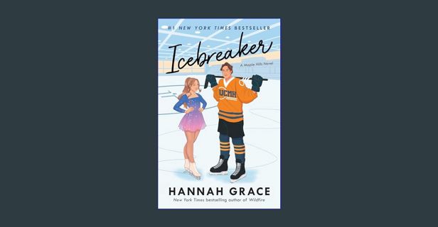 GET [PDF Icebreaker: A Novel (The Maple Hills Series)     Paperback – February 7, 2023