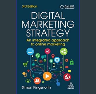 Download Online Digital Marketing Strategy: An Integrated Approach to Online Marketing     3rd Edit