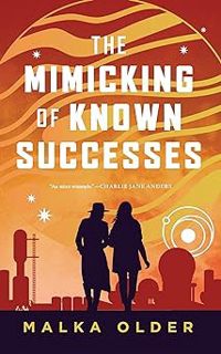 R.E.A.D [Book] The Mimicking of Known Successes (The Investigations of Mossa and Pleiti Book 1) by M
