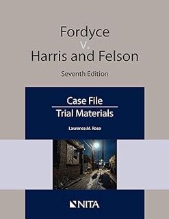 ✔WITHOUT CHARGE✔️ ⚡️PDF⚡️ Fordyce v. Harris and Nelson: Case File (NITA) by Laurence M