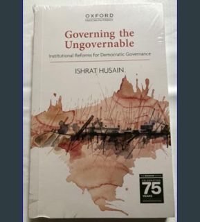 DOWNLOAD NOW Governing the Ungovernable: Institutional Reforms for Democratic Governance